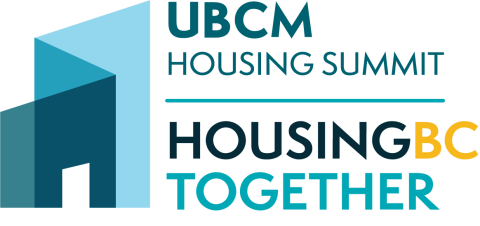 UBCM Housing Summit Housing BC Together
