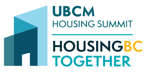UBCM Housing Summit Housing BC Together