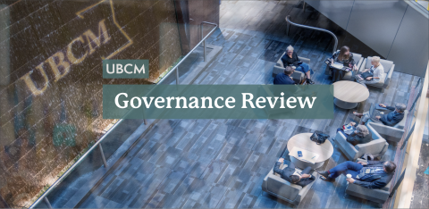 UBCM Governance Review